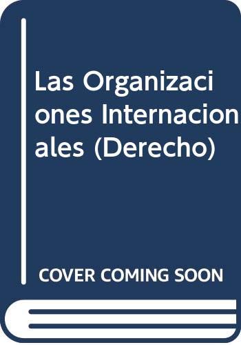 Las Organizaciones Internacionales (Derecho) (Economía y Empresa) Books
