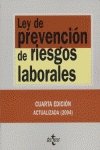 Ley de prevencion de riesgos laborales / Law on Prevention of Occupational Hazards (Derecho) Law