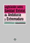 Legislación sobre sanidad estatal, de Andalucía y Extremadura (Derecho) Law