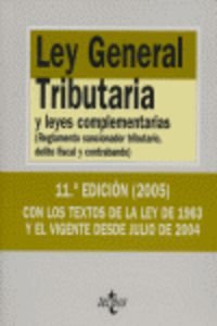 Ley general tributaria y leyes complementarias / AO and Complementary Laws: Reglamento Sancionador Tributario, Delito Fiscal Y Contrabando (Biblioteca De Textos Legales) Law
