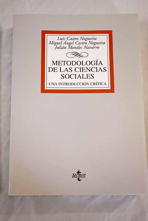 Metodologia De Las Ciencias Sociales/ Methodology of Social Sciences: Una Introduccion Critica / a Critical Introduction Social Sciences