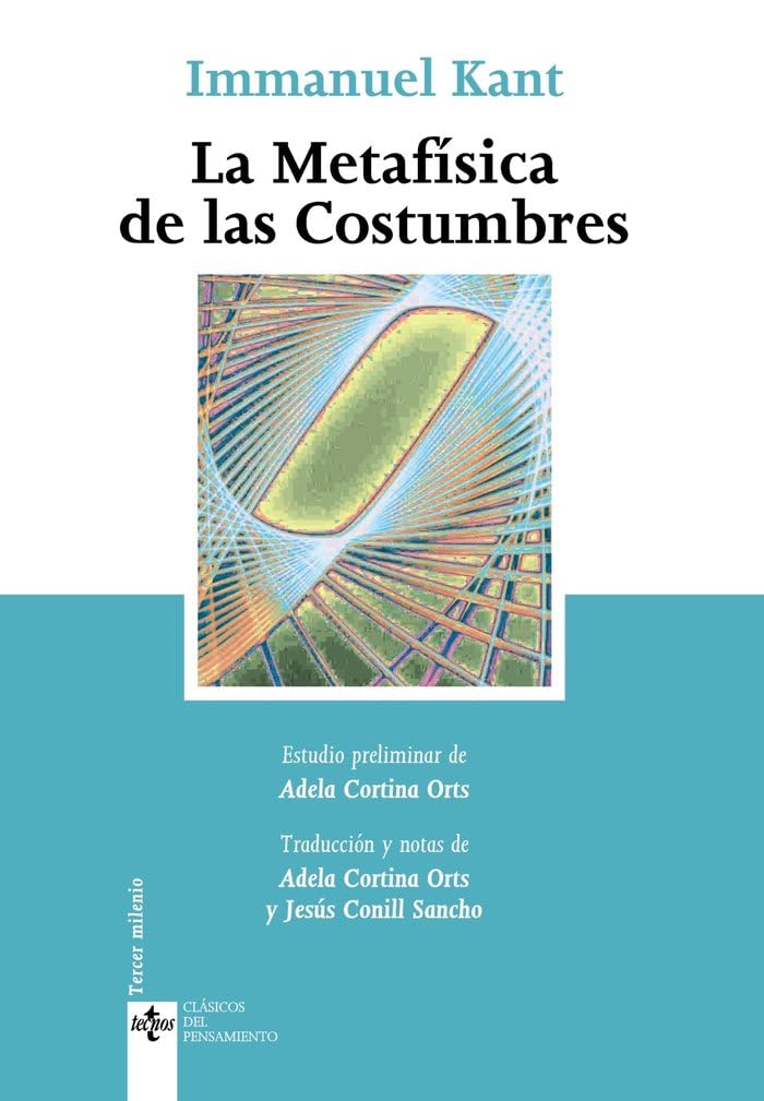 La metafísica de las costumbres (Clásicos - Clásicos del Pensamiento) Philosophy