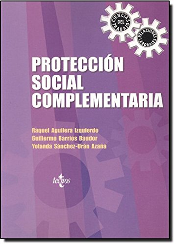 Protección social complementaria (Derecho - Relaciones Laborales Y Ciencias Del Trabajo) Law