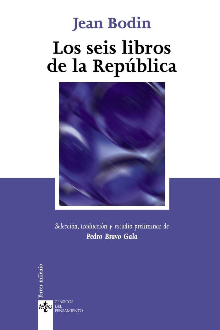 Los seis libros de la República (Clásicos - Clásicos del Pensamiento) Philosophy