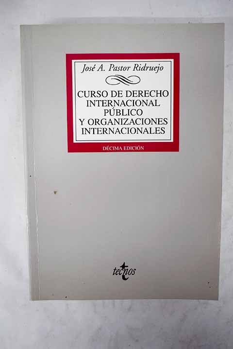 Curso derecho internacional publico y organizaciones internacionales Books