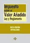 Impuesto sobre el valor anadido / Value Added Tax: Ley Y Reglamento (Derecho) Law