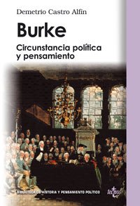 Burke : circunstancia política y pensamiento (Biblioteca De Historia Y Pensamiento Político) Philosophy