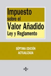 Impuesto sobre el valor añadido : ley y reglamento book