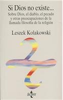 Si Dios no existe / If God does not Exist: Sobre Dios, El Diablo, El Pecado Y Otras Preocupaciones De La Llamada Filosofia De La Religion Philosophy