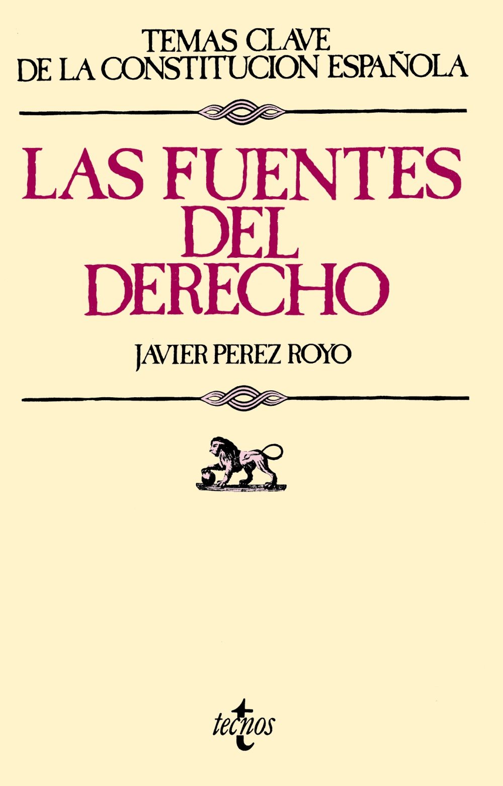 Las fuentes del derecho / The sources of law book