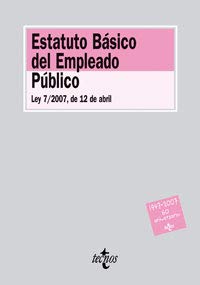 Estatuto Basico del Empleado Publico/ Basic Statu of Public Employment: Ley 7/2007, De 12 De Abril book