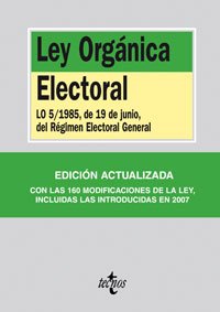 Ley Orgánica Electoral: LO 5/1985, de 19 de junio, del Régimen Electoral General (Derecho - Biblioteca De Textos Legales) Law