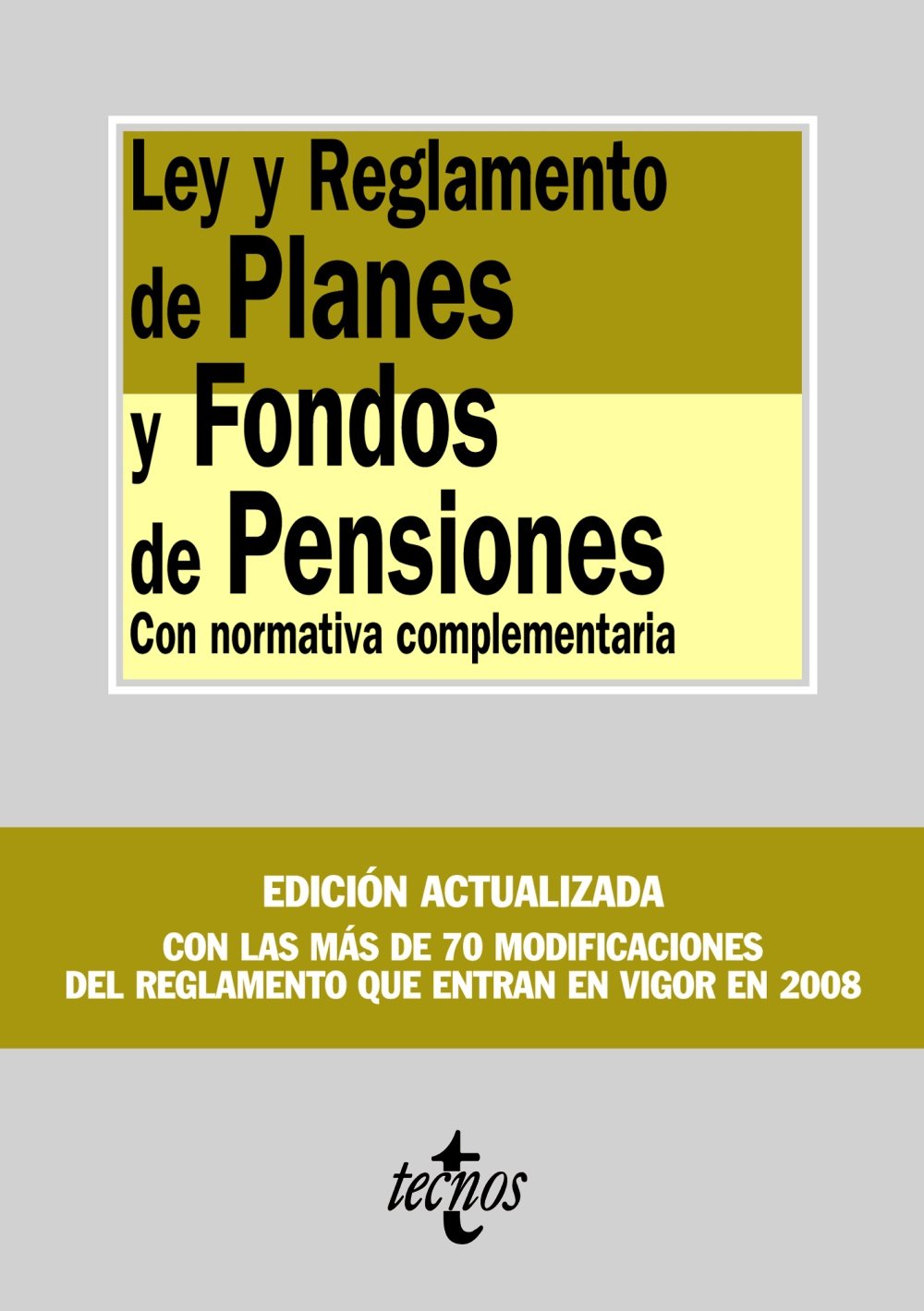 Ley y Reglamento de planes y fondos de pensiones : con normativa complementaria (Derecho - Biblioteca De Textos Legales) Law