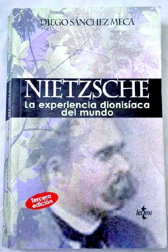 Nietzsche: La Experiencia Dionisiaca Del Mundo Philosophy