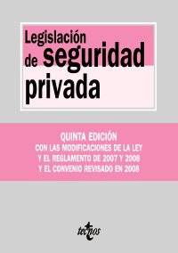 Legislación de seguridad privada (Derecho - Biblioteca De Textos Legales) Law