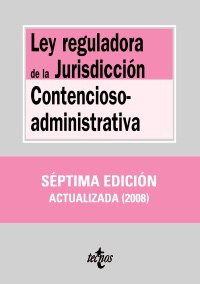 Ley reguladora de la jurisdiccion contencioso-administrativa / Law on the Administrative Court (Derecho-biblioteca De Textos Legales) Law