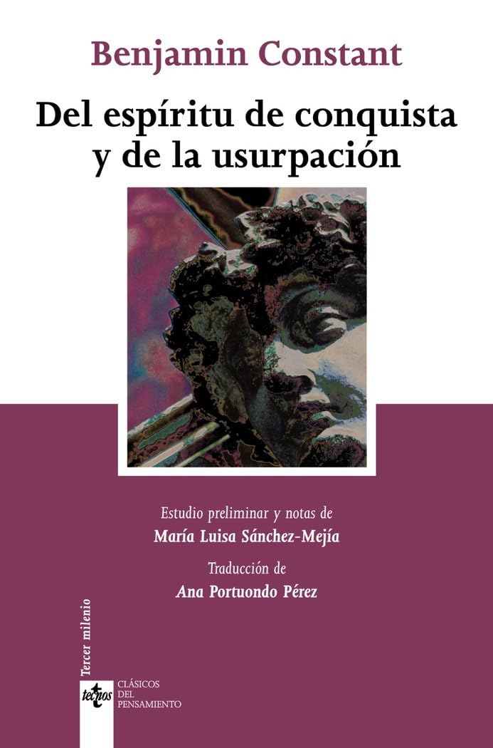 Del espíritu de conquista y de la usurpación : en relación con la civilización europea (Clásicos - Clásicos del Pensamiento) Philosophy