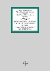 Derecho del trabajo y de la seguridad social para titulaciones no jurídicas (Derecho - Biblioteca Universitaria De Editorial Tecnos) Law