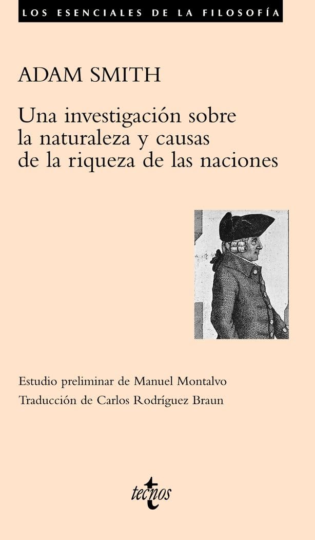 Una investigacion sobre la naturaleza y causas de la riqueza de las naciones / An Inquiry into the Nature and Causes of the Wealth of Nations book