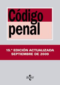 Código Penal : Ley Orgánica 10/1995, de 23 de noviembre (Derecho - Biblioteca De Textos Legales) Law