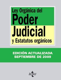 Ley Organica del Poder Judicial/ Organic Law of The Judiciary: Y estatutos organicos/ And Organic Statutes book