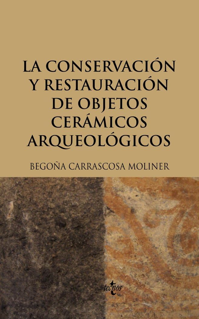 Conservación y restauración de objetos cerámicos (Ventana Abierta) Social Sciences