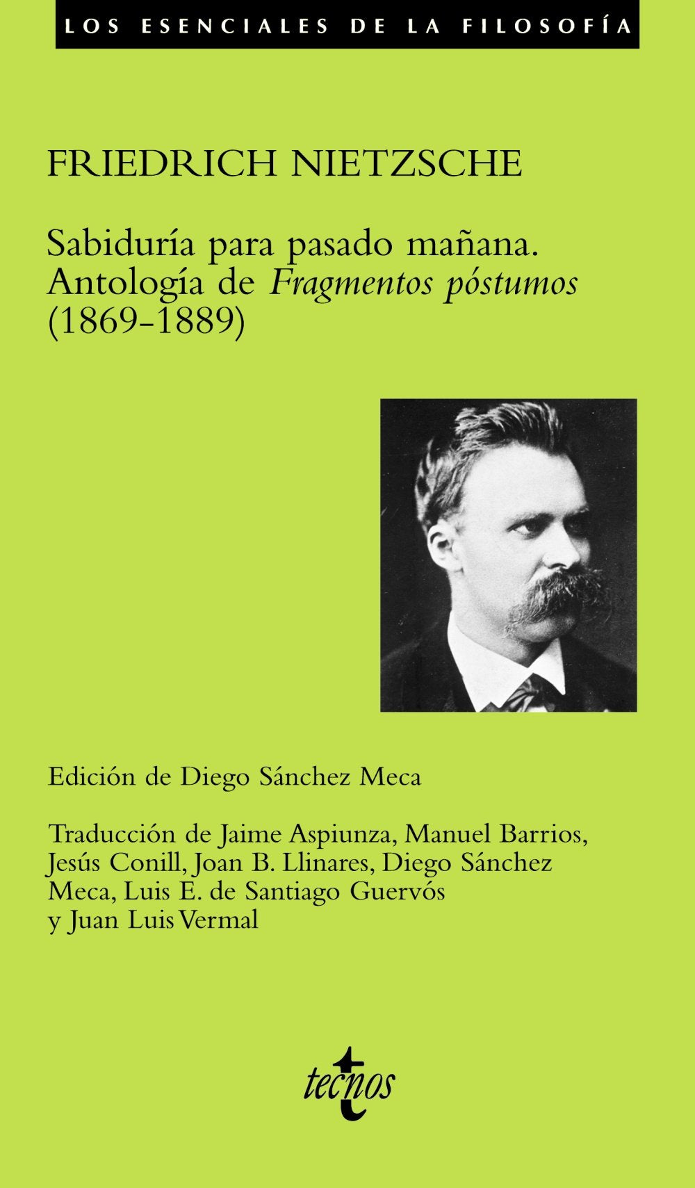 Sabiduría para pasado mañana : antología de "Fragmentos póstumos" (1869-1889) (Filosofía - Los esenciales de la Filosofía) Philosophy