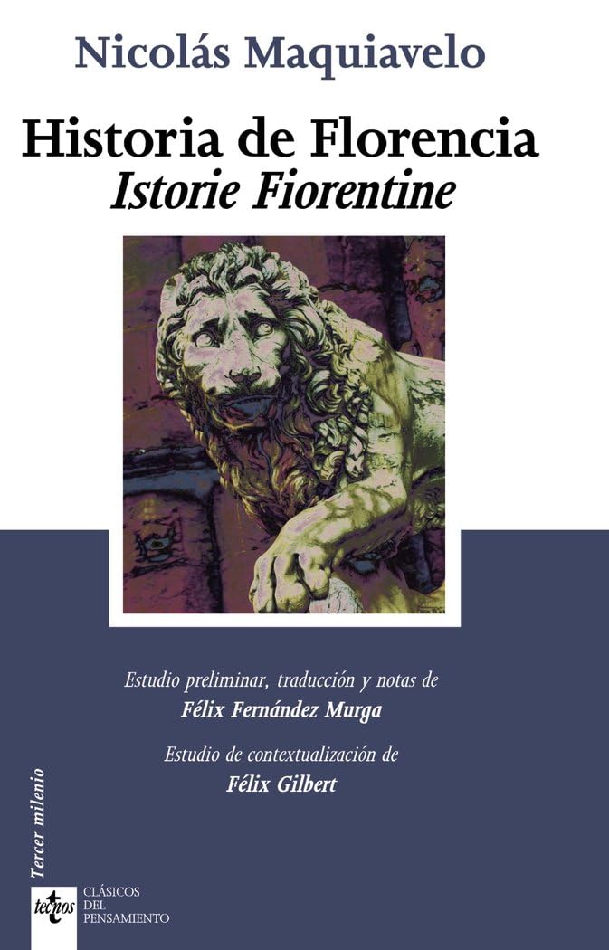 Historia de Florencia : la istorie Fiorentine (Clásicos - Clásicos del Pensamiento) Philosophy