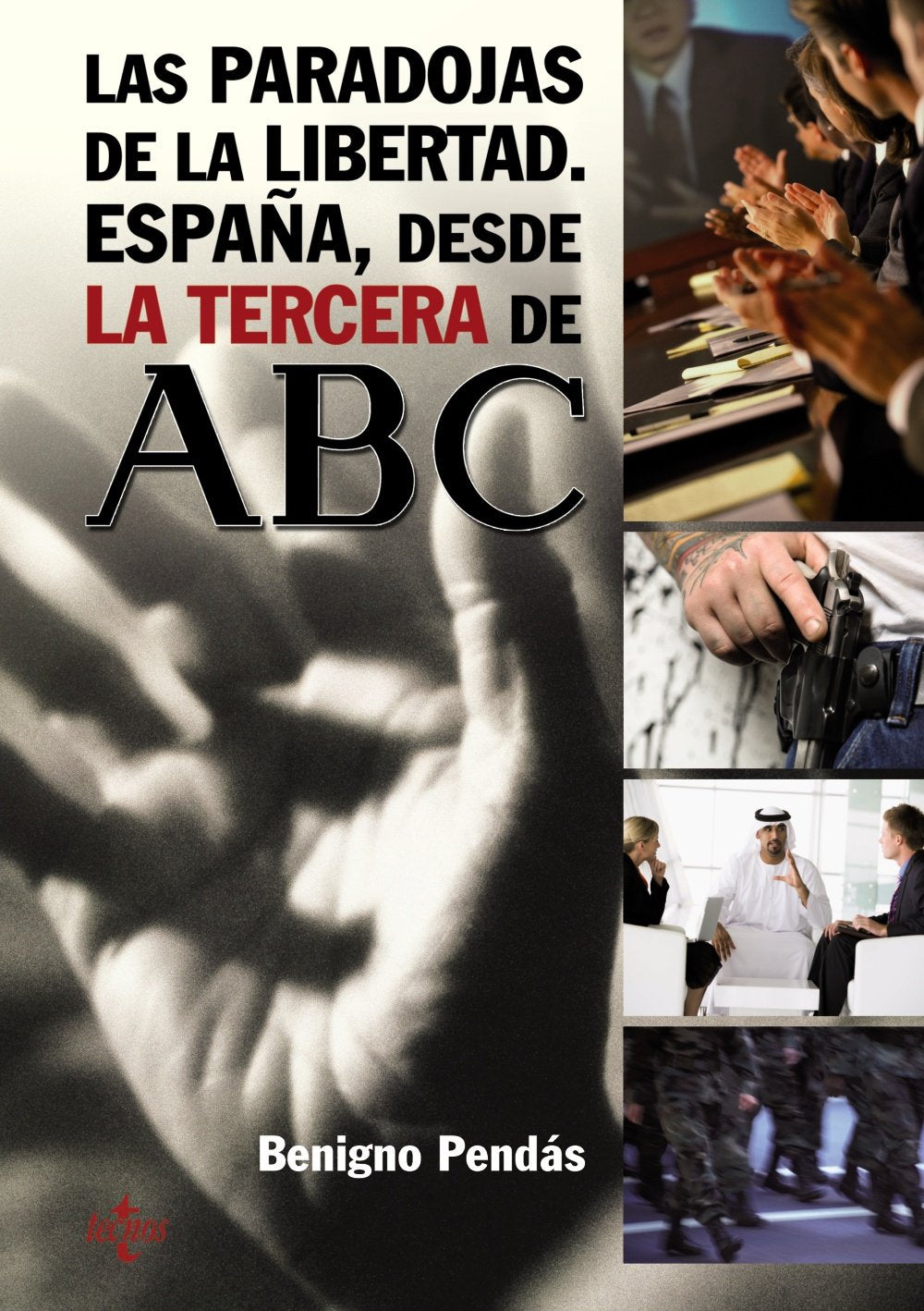Las paradojas de la libertad : España, desde la tercera de ABC Philosophy