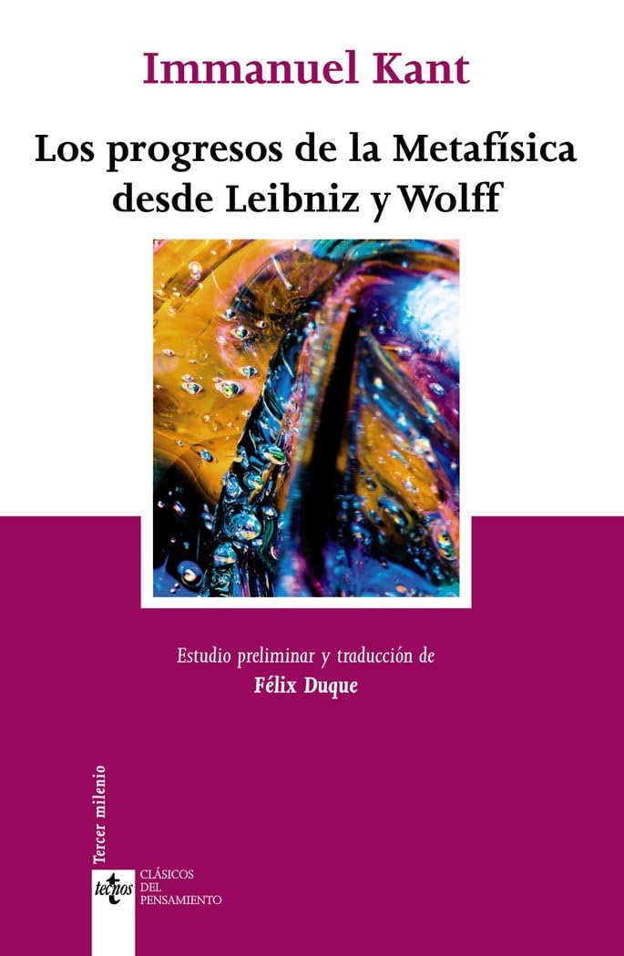 Los progresos de la metafísica desde Leibniz y Wolff (Clásicos - Clásicos del Pensamiento) Philosophy