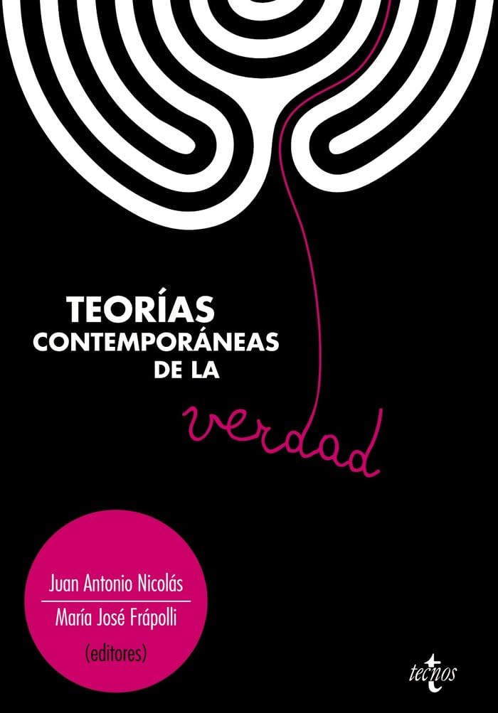 Teorías contemporáneas de la verdad (Ventana Abierta) Philosophy