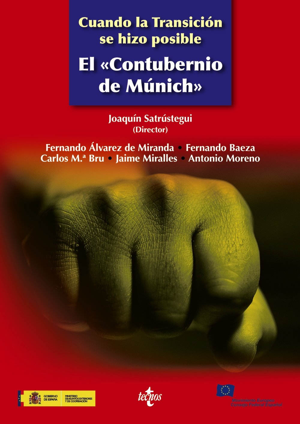 Cuando la transición se hizo posible : el contubernio de Munich Law