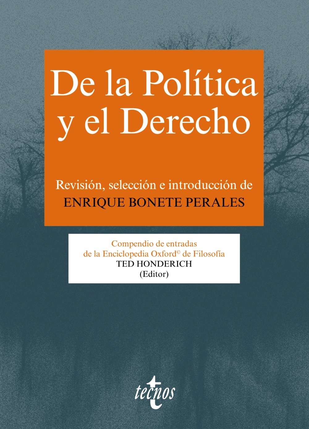 De la política y el derecho : compendio de entradas de la Enciclopedia Oxford de Filosofía Law