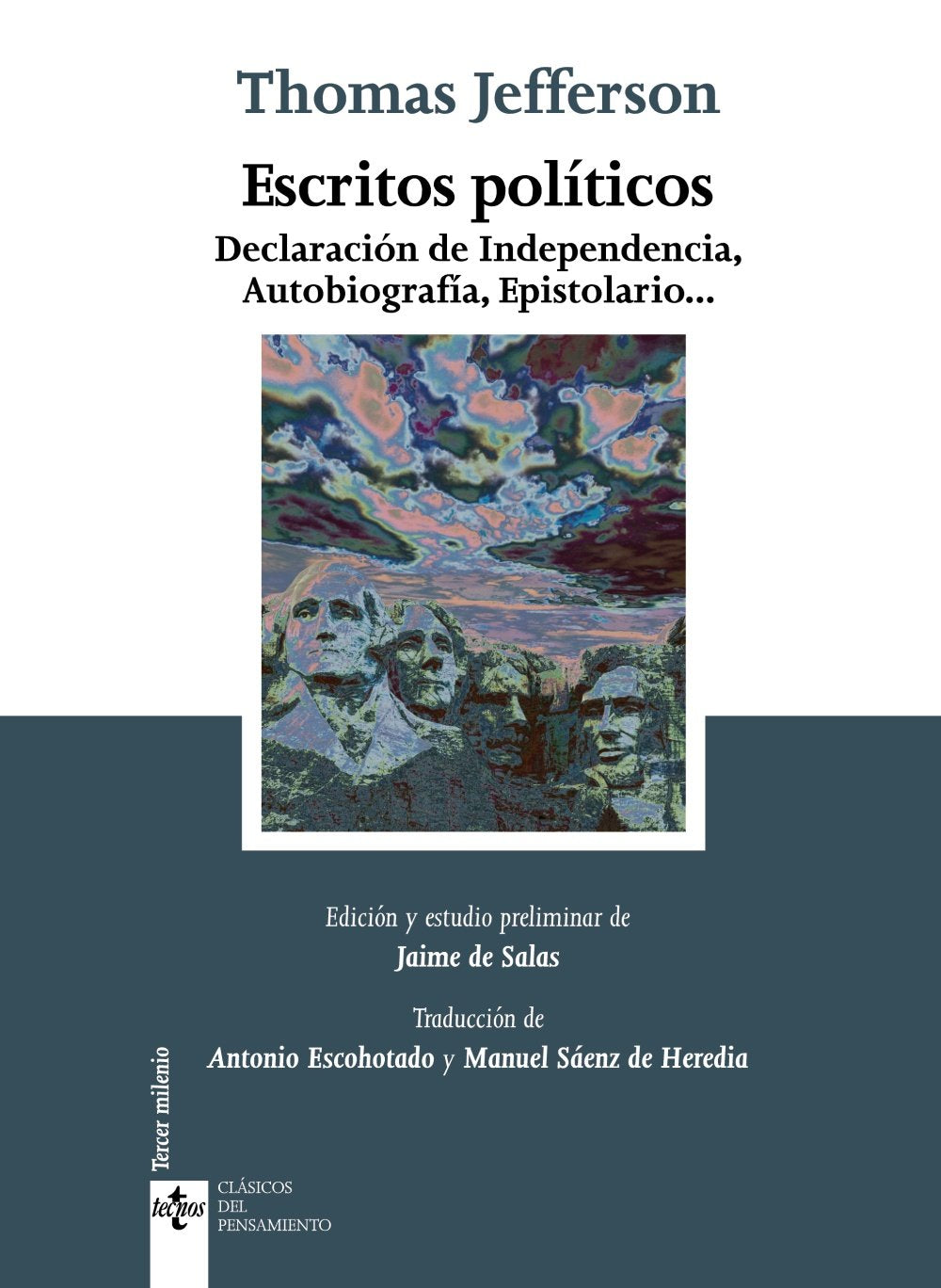 Escritos políticos : declaración de independencia, autobiografía, epistolario-- Memories