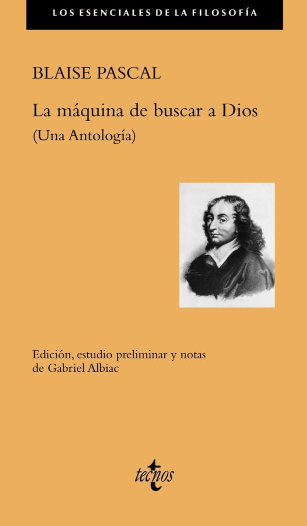 La máquina de buscar a Dios : una antología (Filosofía - Los esenciales de la Filosofía) Philosophy