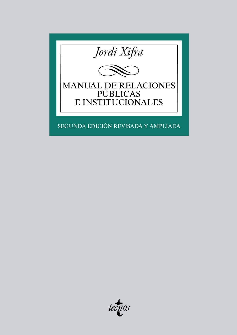 Manual de Relaciones Públicas e Institucionales/ Manual of Public Relations and Institutional book
