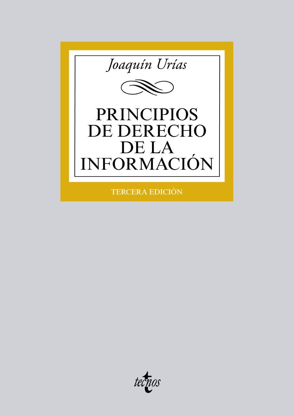Principios de derecho de la información (Derecho - Biblioteca Universitaria de Editorial Tecnos) Law