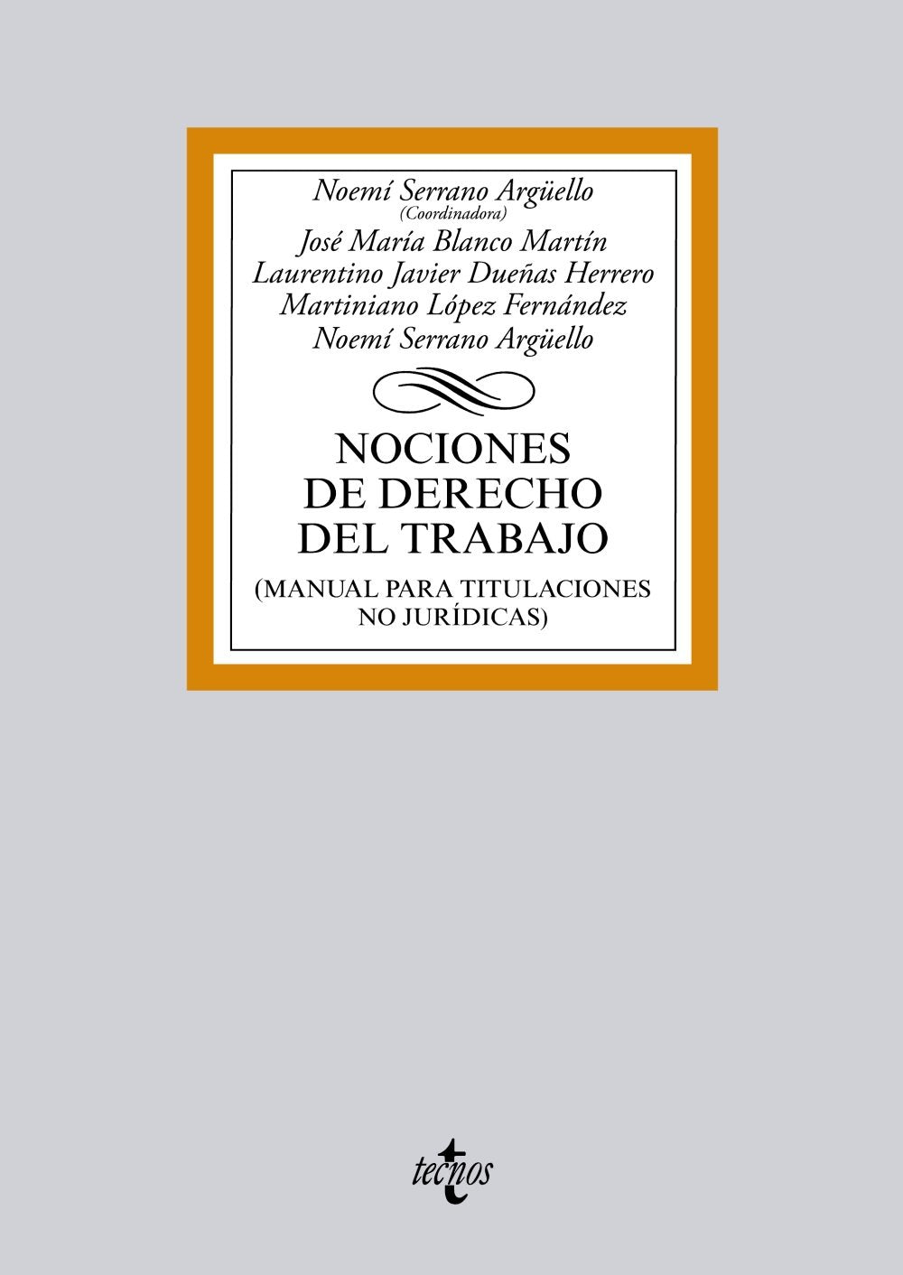 Nociones de derecho del trabajo : manual para titulaciones no jurídicas (Derecho - Biblioteca Universitaria de Editorial Tecnos) Law