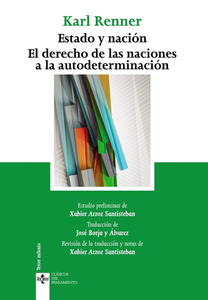 Estado y nación : el derecho de las naciones a la autodeterminación (Clásicos - Clásicos del Pensamiento) Law