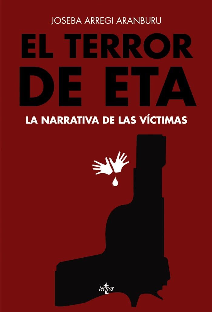 El terror de ETA: La narrativa de las víctimas book