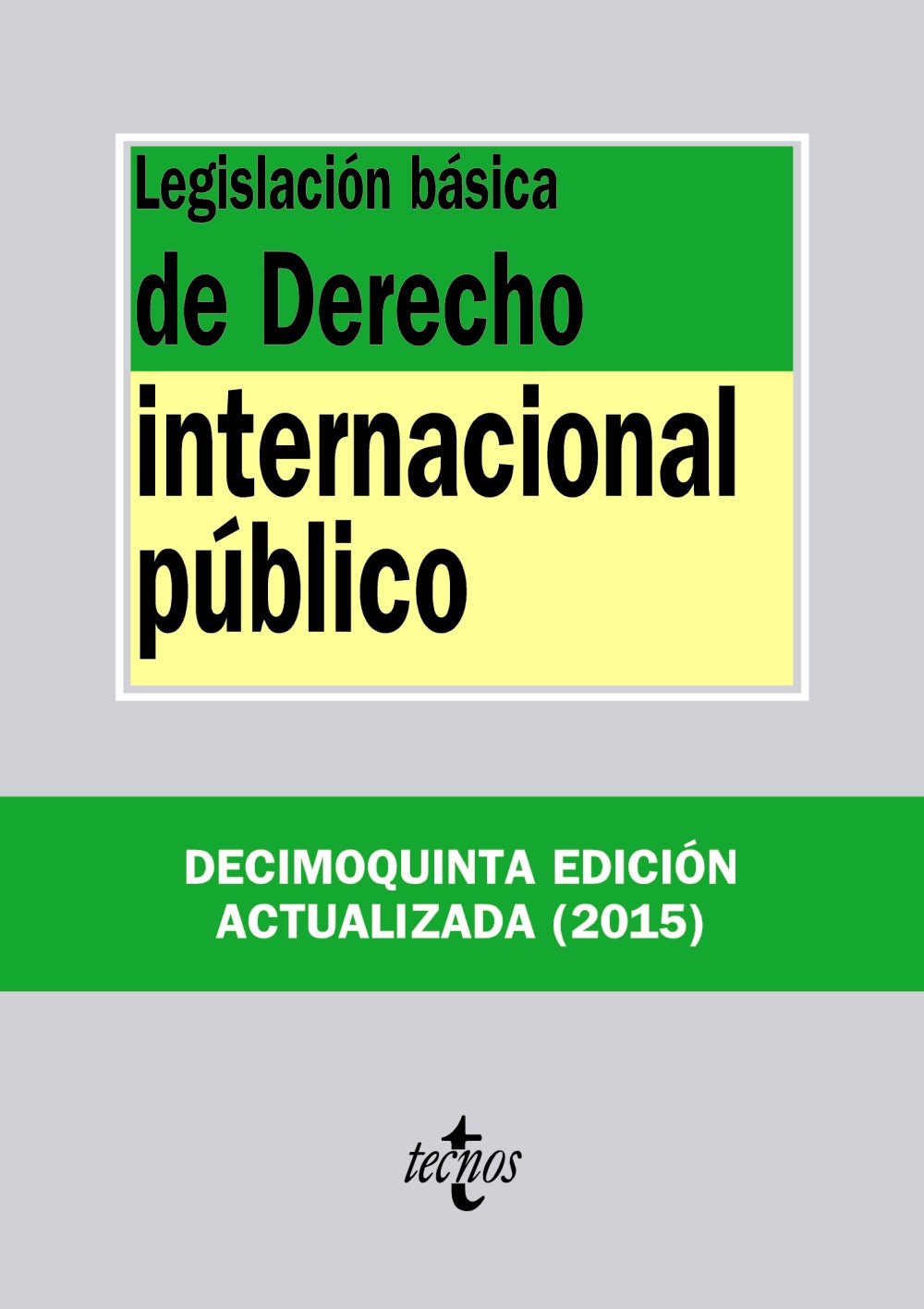 Legislación básica de Derecho Internacional público book