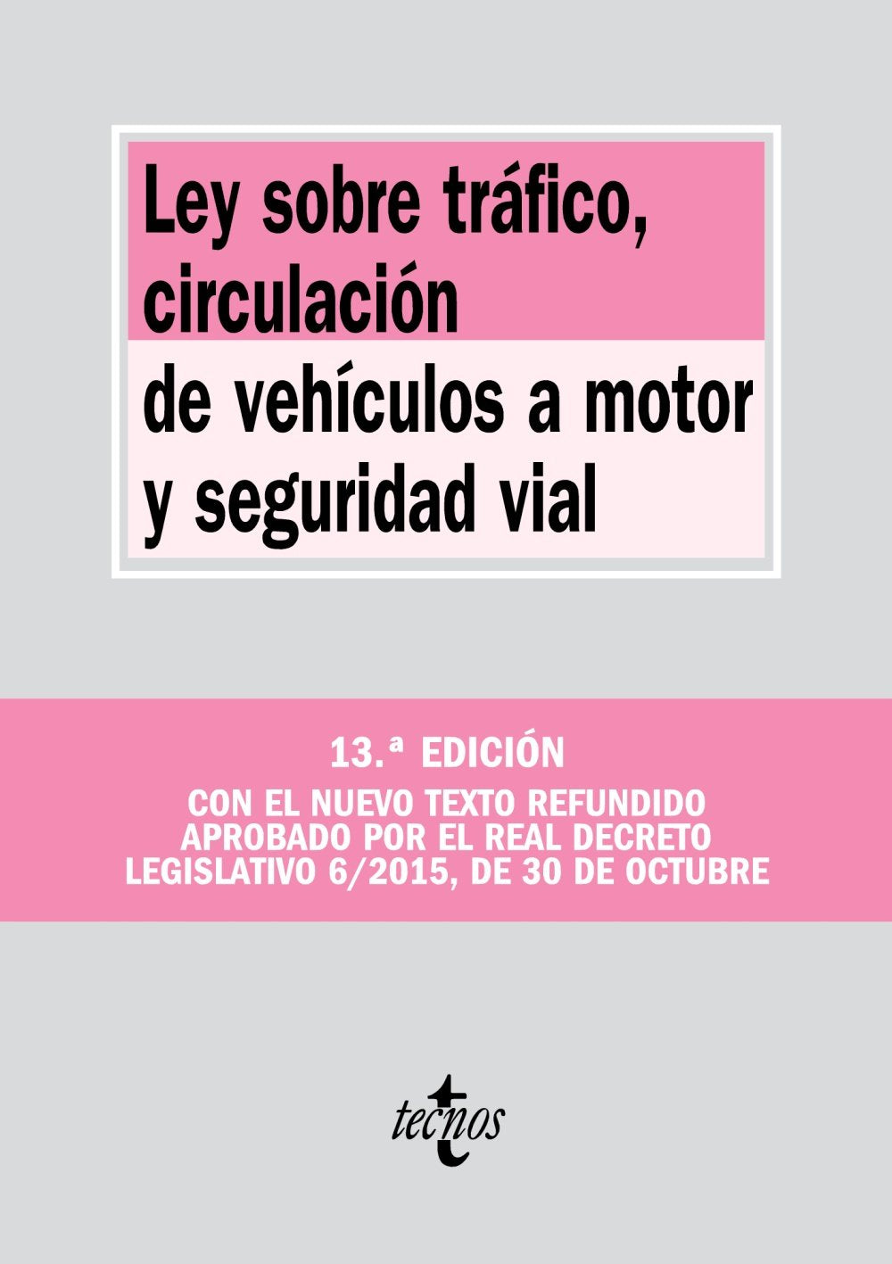 Ley sobre Tráfico, Circulación de Vehículos a Motor y Seguridad Vial book