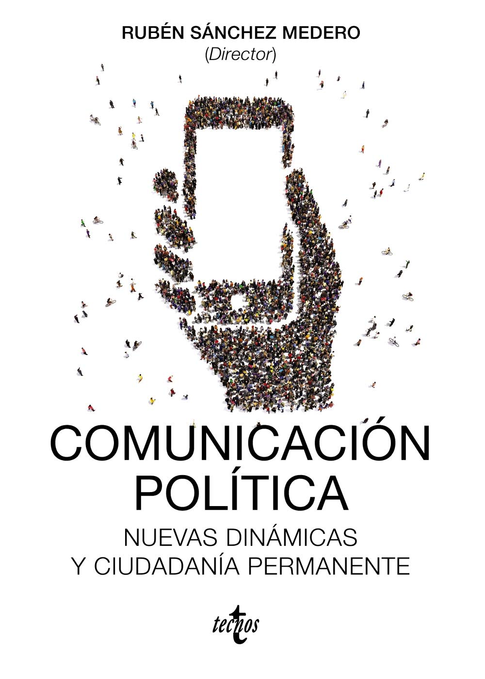 Comunicación política : nuevas dinámicas y ciudadanía permanente (Ciencia Política - Semilla y Surco) Philosophy