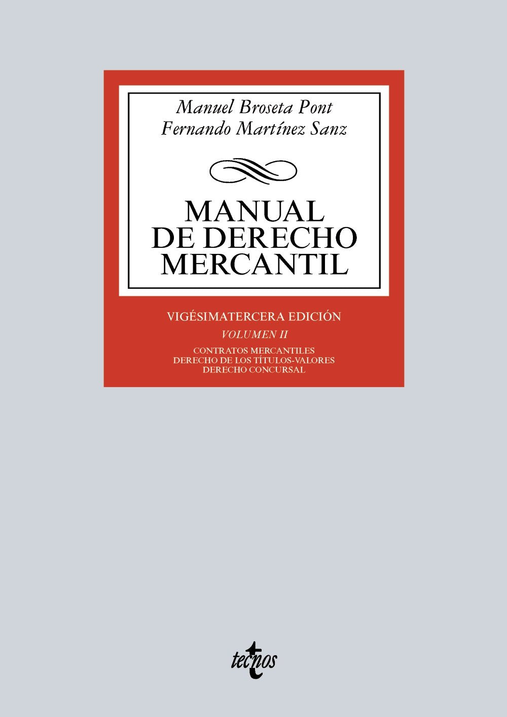 Manual de Derecho Mercantil: Vol. II. Contratos mercantiles. Derecho de los títulos-valores. Derecho Concursal book