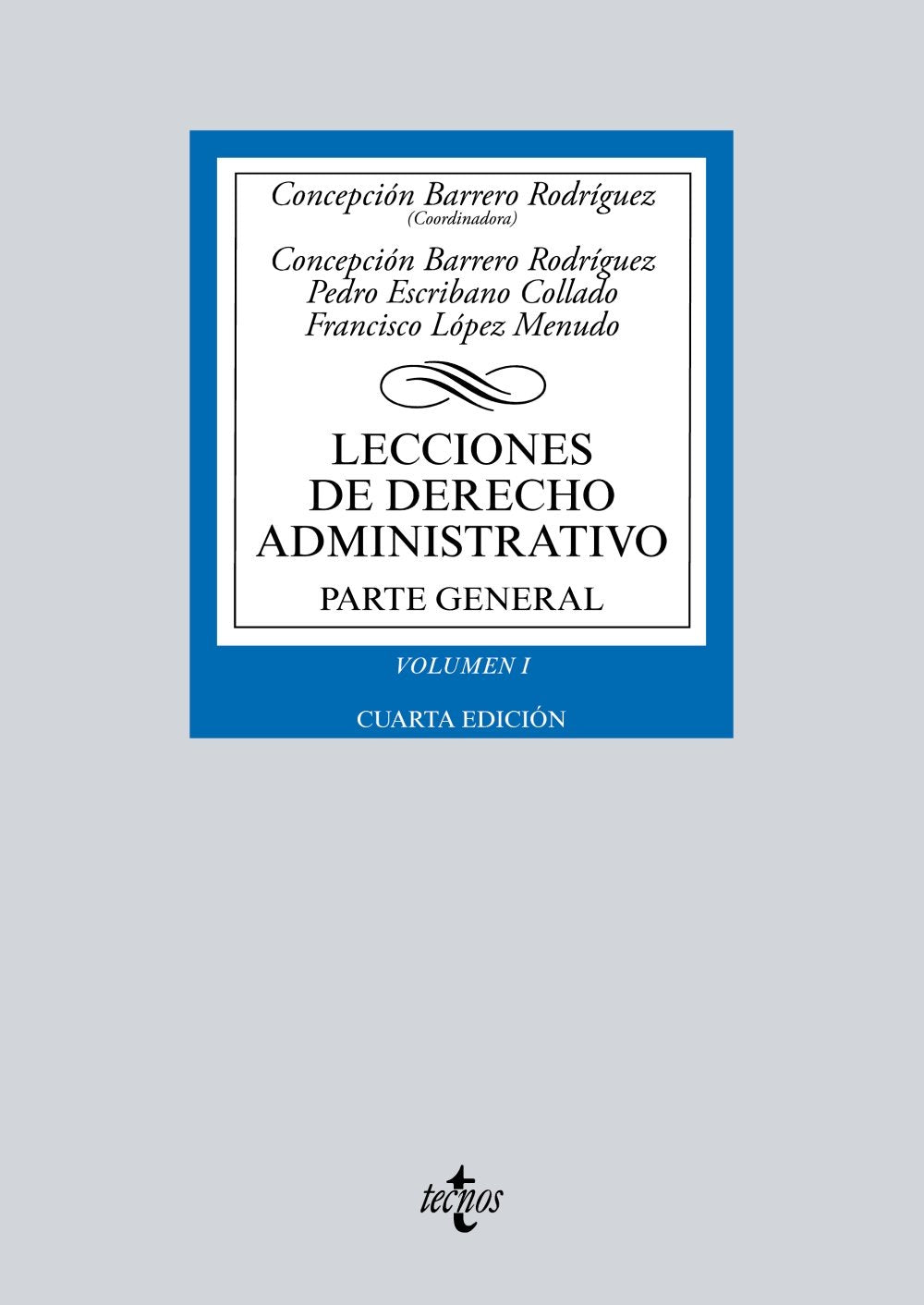 Lecciones de Derecho Administrativo: Parte general. Volumen I book