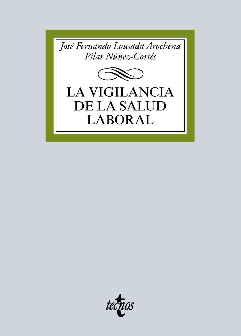 La vigilancia de la salud laboral book