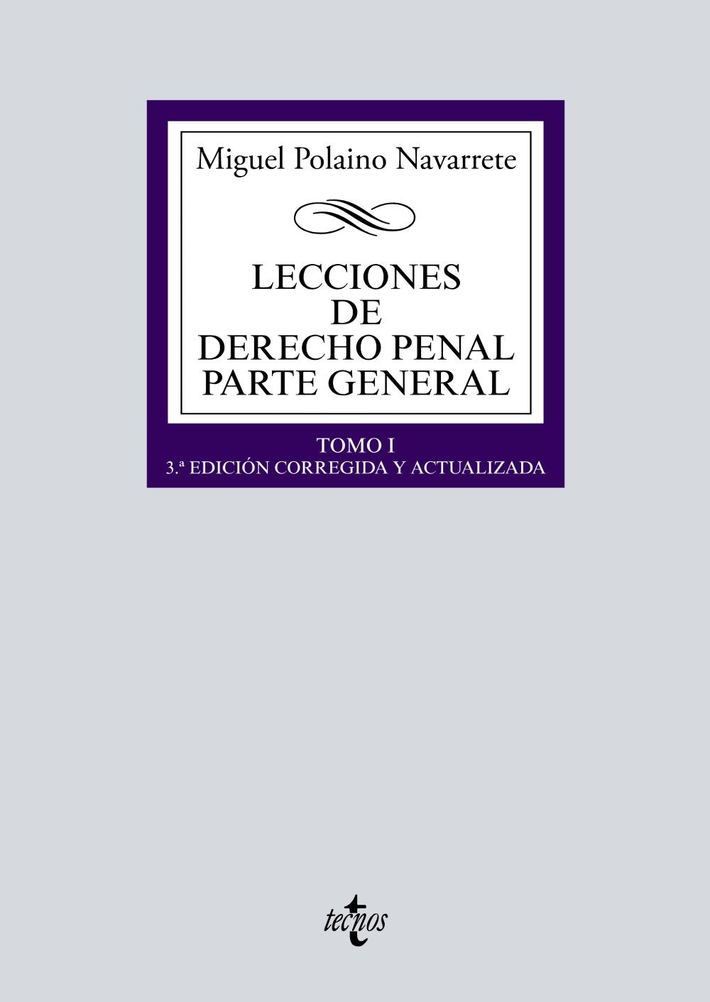 Lecciones de Derecho penal Parte general: Tomo I book
