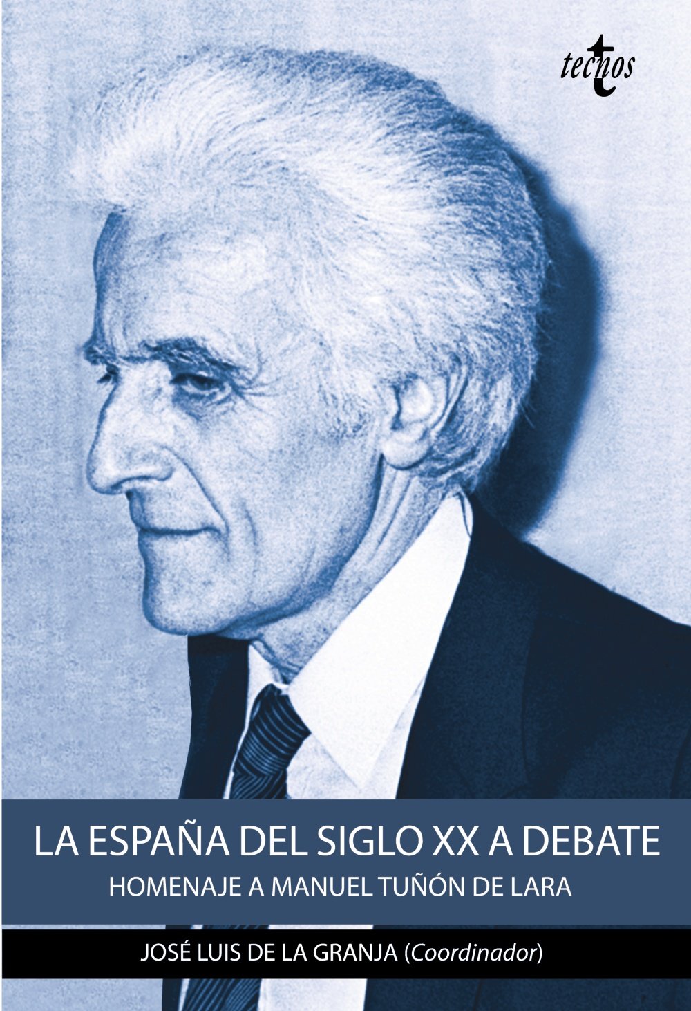 La España del siglo XX a debate: Homenaje a Manuel Tuñón de Lara book