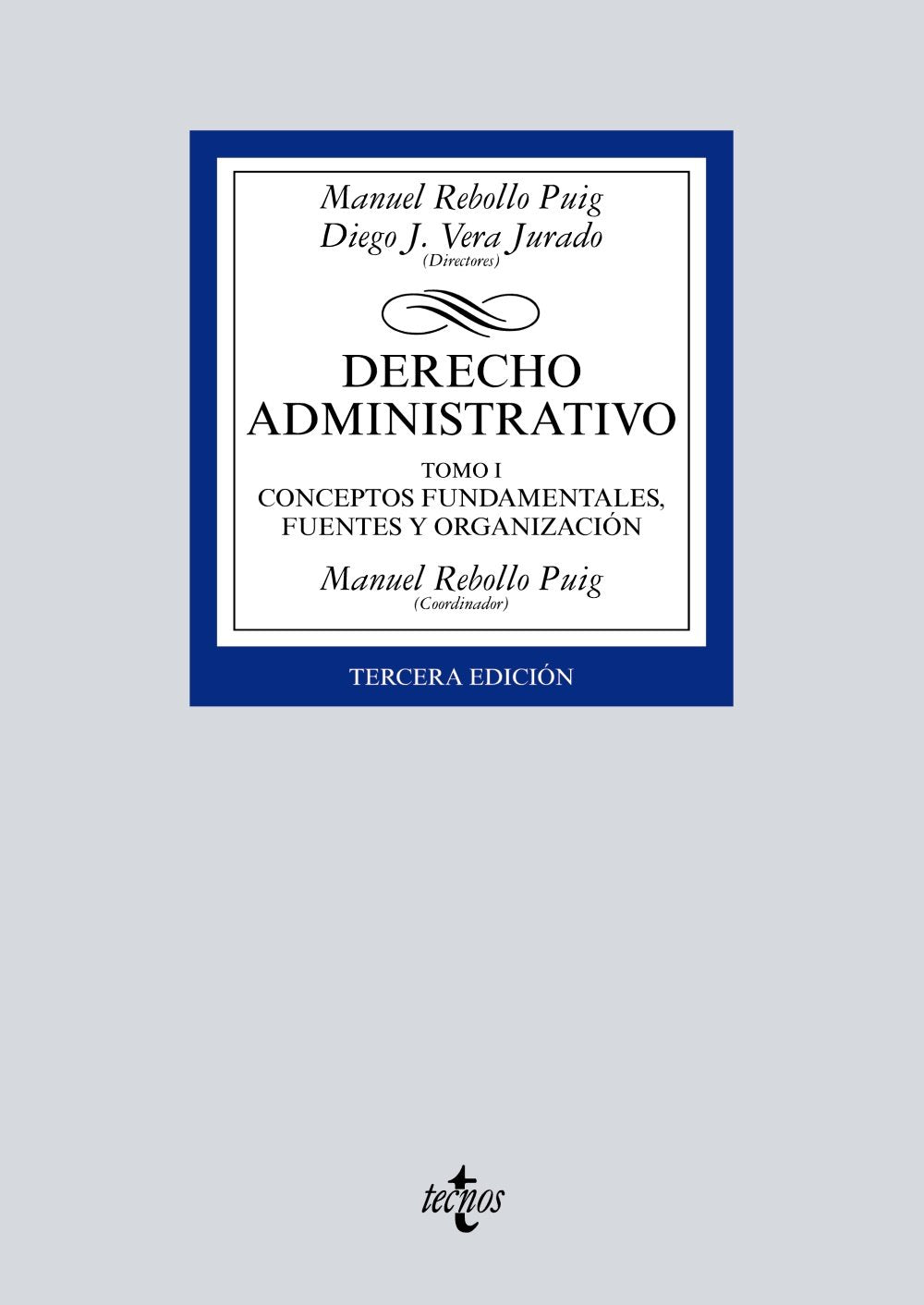 Derecho Administrativo: Tomo I Conceptos fundamentales, fuentes y organización book