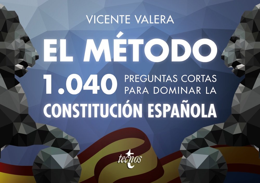 El método.1040 preguntas cortas para dominar la Constitución Española book